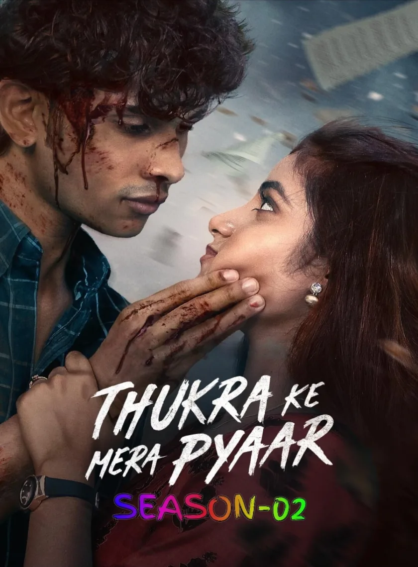 Thukra Ke Mera Pyaar S02 (2026) Hindi Completed Web Series HEVC ESub