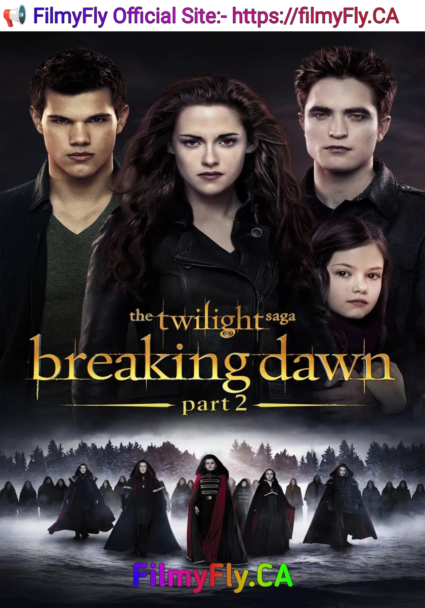 The Twilight Saga - Breaking Dawn - Part 2 (2012) (Hindi + English) Dual Audio Hollywood Movie HD ESub