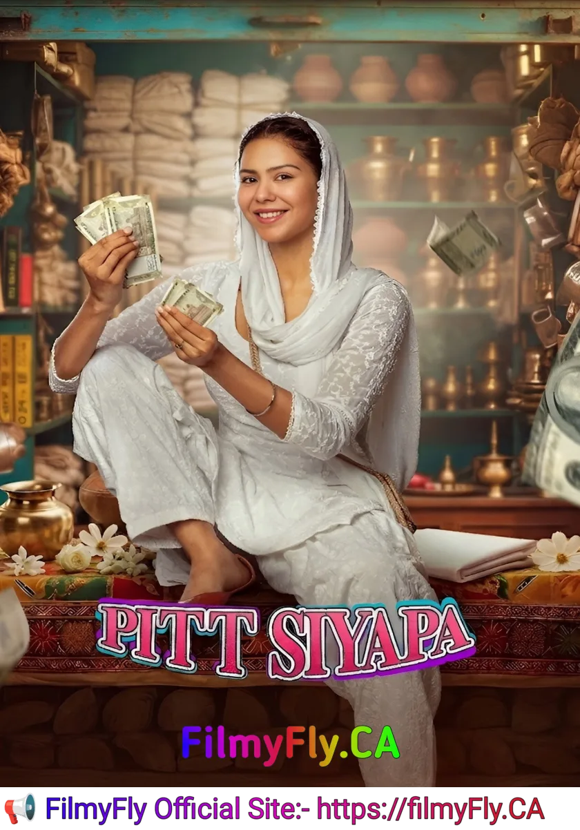 Pitt Siyapa (2026) (Hindi + Panjabi) Dual Audio UnCut Panjabi Movie HD ESub
