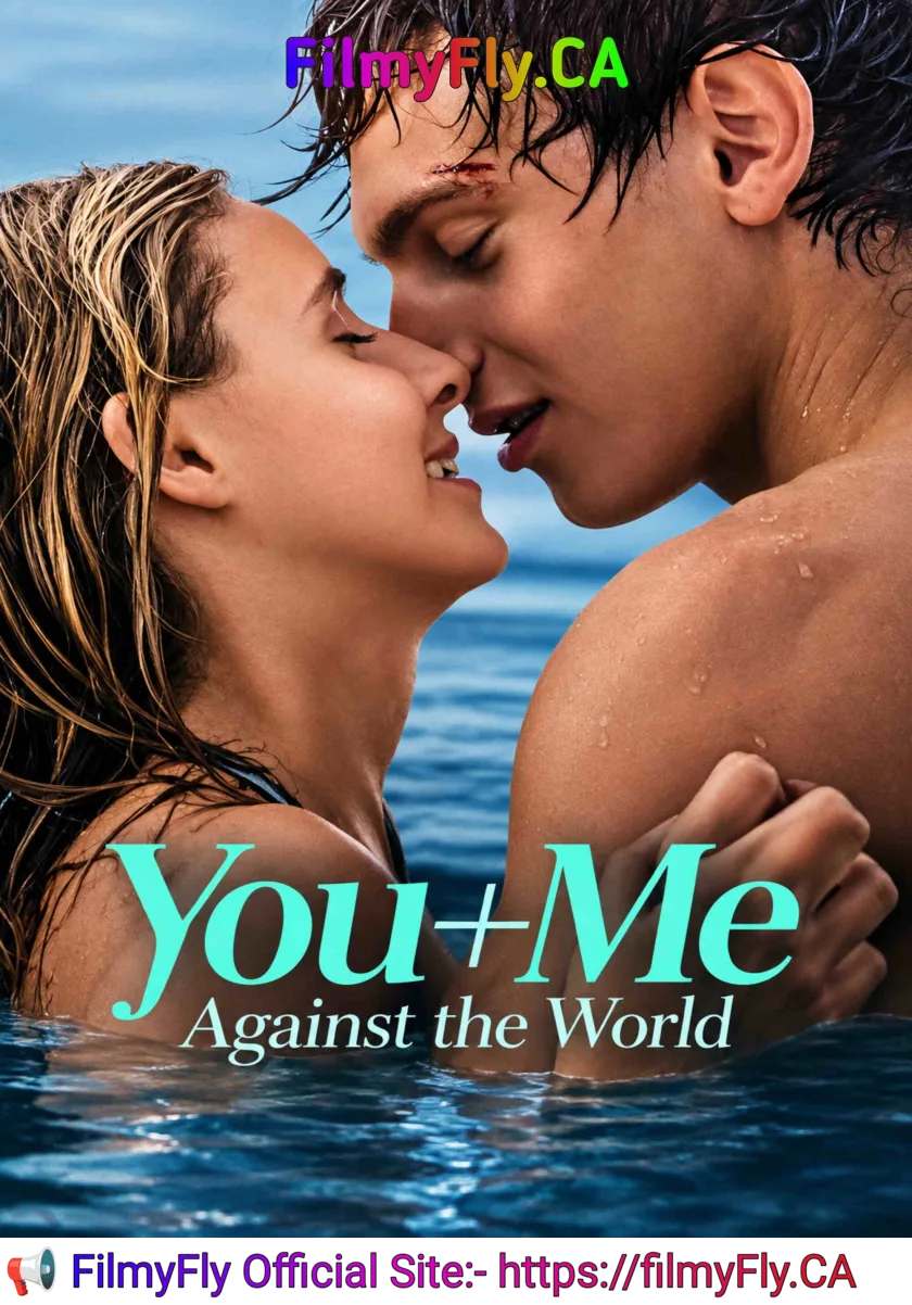 You+Me - Against the World (2026) (Hindi + English) Dual Audio Hollywood Movie HD ESub