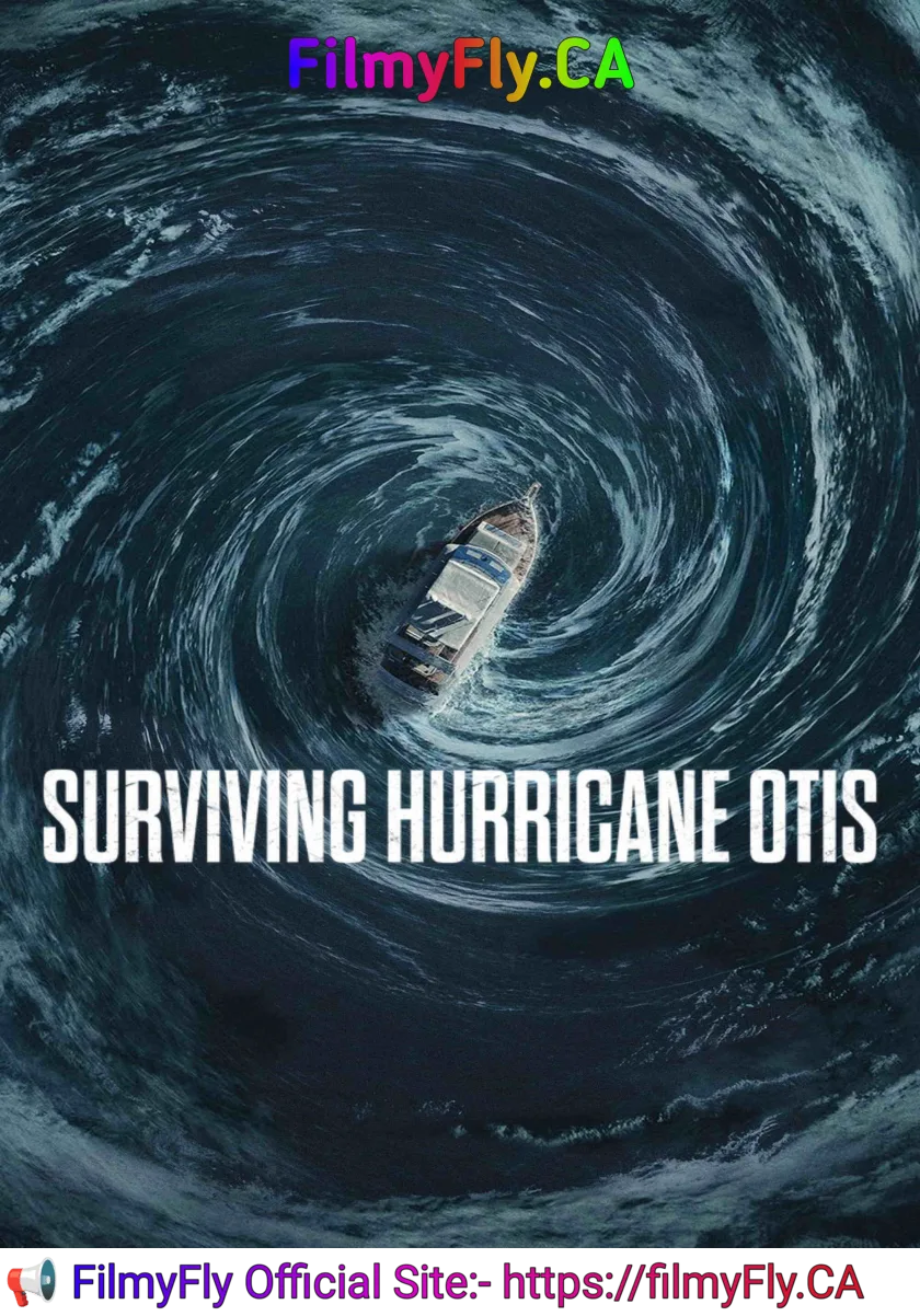 Surviving Hurricane Otis (2026) (Hindi + English) Dual Audio Hollywood Movie HD ESub