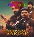 Shaunki Sardar (2025) Punjabi Movie HD