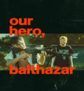 Our Hero Balthazar (2025) (Hindi + English) Dual Audio Hollywood Movie HD ESub