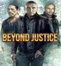 Beyond Justice (2014) (Hindi + English) Dual Audio Hollywood Movie BluRay HD