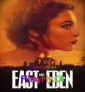 East of Eden S01 (2026) (Hindi + English) Dual Audio Completed Web Series HEVC ESub